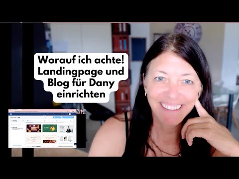 Worauf ich achte! Landingpage und Blog für Dany einrichten