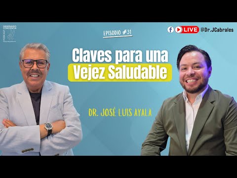 Episodio 32 - Claves para una Vejez Saludable