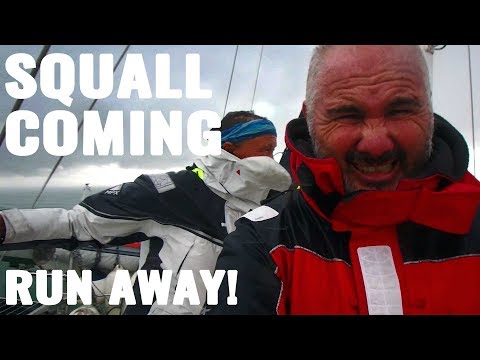 RUNNING AWAY FROM SQUALLS - SAILING FOLLOWTHEBOAT Ep 99
