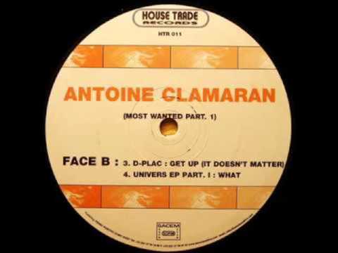 antoine clamaran presents D plac-get up (antoine clamaran remix)