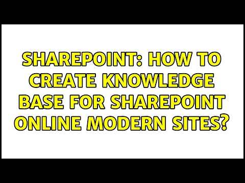 Sharepoint: How to create knowledge base for sharepoint online modern sites?