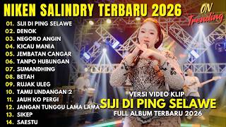 Download lagu NIKEN SALINDRY - SIJI DI PING SELAWE - DENOK - NEGORO ANGIN - FULL ALBUM DANGDUT KOPLO TERBARU 2026 mp3 Download lagu NIKEN SALINDRY - SIJI DI PING SELAWE - DENOK - NEGORO ANGIN - FULL ALBUM DANGDUT KOPLO TERBARU 2026 mp3