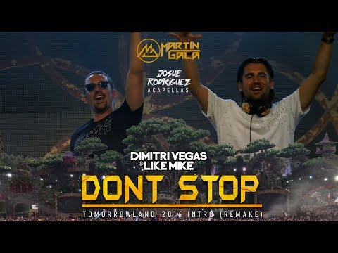 DIMITRI VEGAS & LIKE MIKE - DON'T STOP (TOMORROWLAND 2016 INTRO)