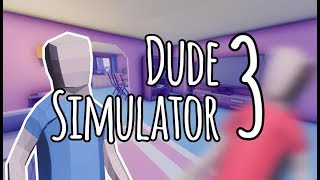 Dude Simulator 3 ★ GamePlay ★ Ultra Settings