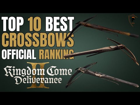 Kingdom Come Deliverance 2 Best Crossbows – Top 10 DPS