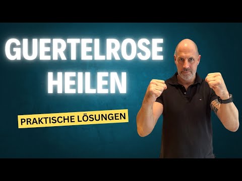 Guertelrose heilen
