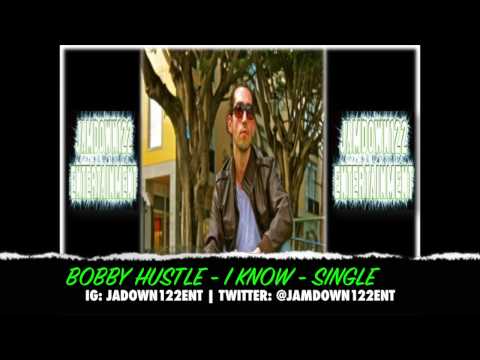 Bobby Hustle - I Know - Single [Wicked Vybz & Dynasty Records] - 2014