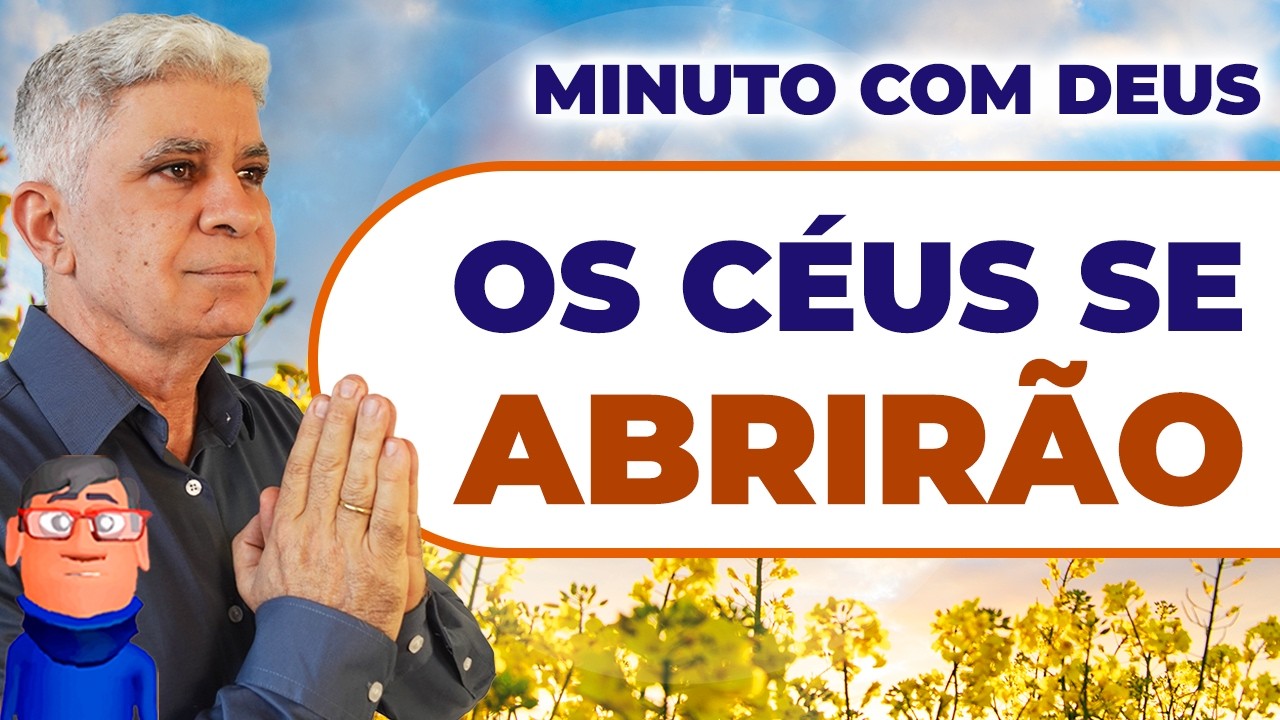 A ESCADA ENTRE VOCÊ E O CÉU - Minuto com Deus de Hoje