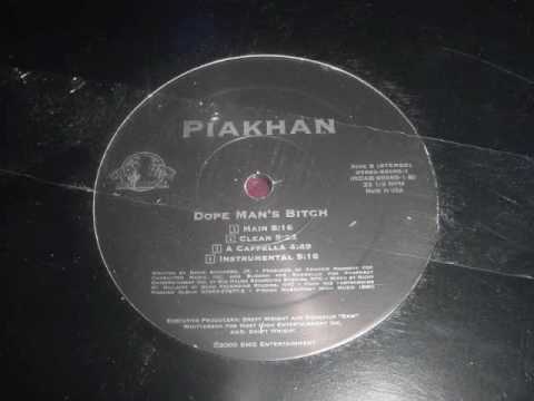 Piakhan | Dope Mans Bitch