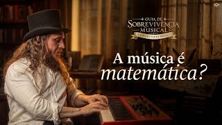 Por que nenhuma música é matematicamente perfeita?