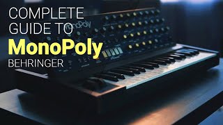Using the Behringer MonoPoly, complete guide tutorial.