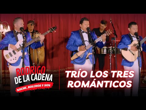 Trío Los Tres Románticos desde COLOMBIA | Noche, Boleros y Son con Rodrigo De La Cadena