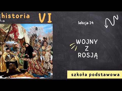 Historia 6 [Lekcja14 - Wojny z Rosją]
