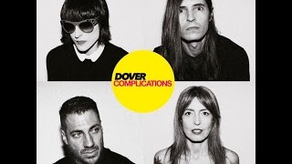 Dover - Too Late (Letra) 2015