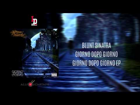 07 -  Blunt Sinatra - Giorno Dopo Giorno