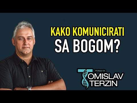 Tomislav Terzin - KAKO KOMUNICIRATI SA BOGOM?