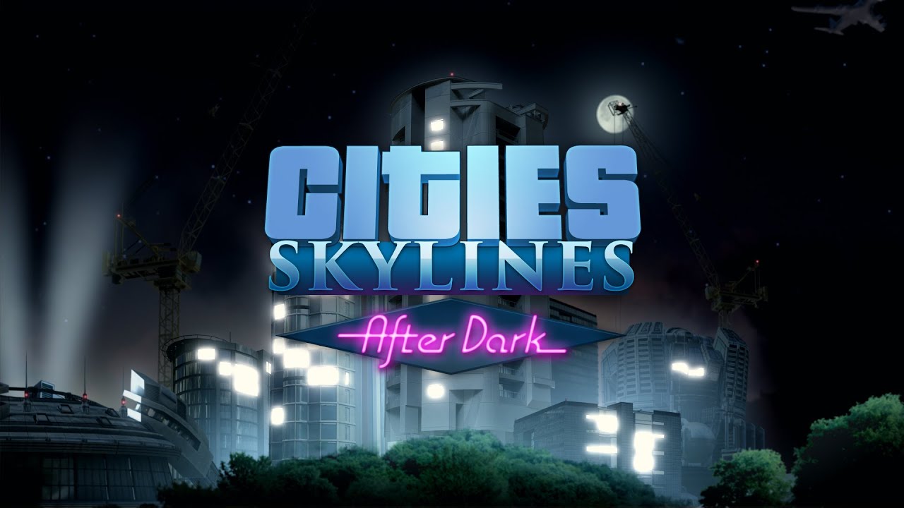 Cities: Skylines, After Dark Expansion - Reveal Teaser - GAMESCOM 2015 - YouTube