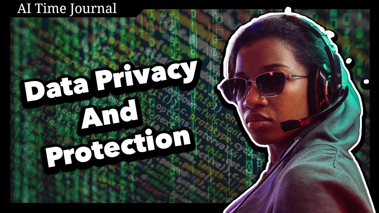 AI Ethics: the Importance of Data Privacy and Protection