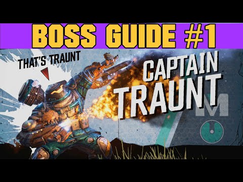 Borderlands 3 -  How To Beat Captain Traunt (Boss Guide)