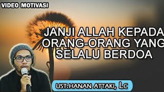 Download lagu Janji Allah kepada orang yang selalu berdoa - Ust. Hanan Attaki, Lc | VIDEO MOTIVASI mp3
