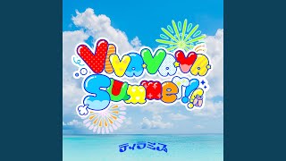 VIVA•VA•VA Summer!!