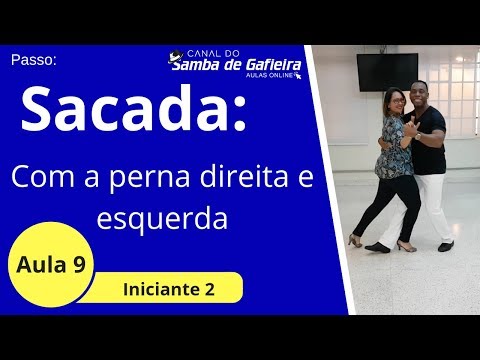 CLASS 9 - Samba de Gafieira - Sacada: right and left leg - Samba de Gafieira/samba gafieira