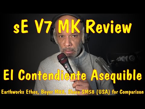 sE V7 MK Review - Earthworks Ethos, Shure SM58 (USA), Beyer M88 For Comparison