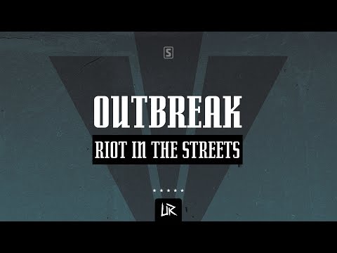Outbreak - Riot In The Streets (#UR005)