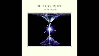 Video thumbnail of "Blacklight - Inner Wave"