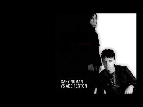 Gary Numan vs  Ade Fenton