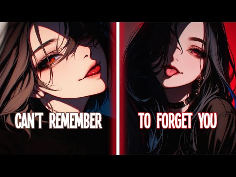 ♪ Nightcore - Can't Remember To Forget You → Shakira, Rihanna (Lyrics) ♡ [SV]