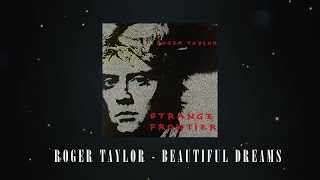 Roger Taylor - Beautiful Dreams (Official Lyric Video)