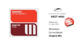 OUT NOW! Dimension - On Her Behalf [Monster Tunes Pure] #ASOT655