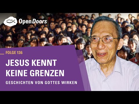Jesus kennt keine Grenzen | Geschichten von Gottes Wirken