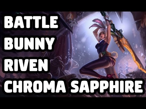 BATTLE BUNNY RIVEN CHROMA SAPPHIRE SKIN SPOTLIGHT - LEAGUE OF LEGENDS
