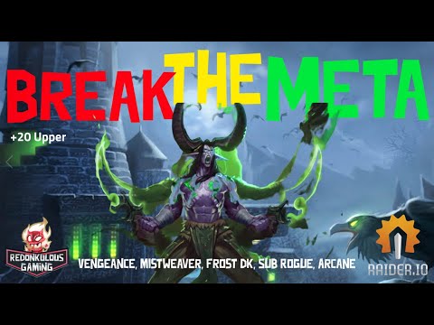 Raider.io | Break the Meta Event | Shadowlands Season 4 | Vengeance Demon Hunter POV | +20 Upper