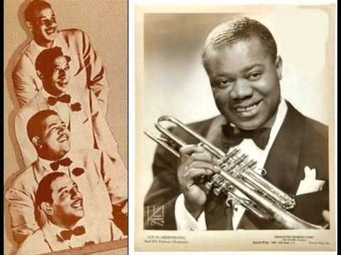 Louis Armstrong & The Mills Bros - W.P.A.