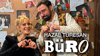BüRo #5 | Hazal Türesan Dosyası