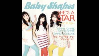 Baby Shakes - She's A Star
