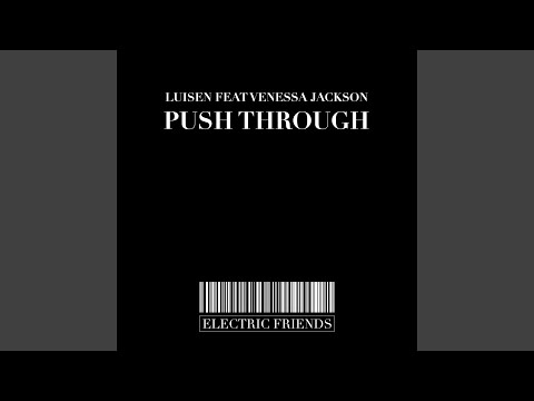 Push Through feat. Venessa Jackson (Club Version)