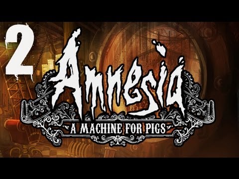 Amnesia A Machine for Pigs Part 2 - THE EVIL RISING