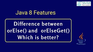 Java 8 - Difference between orElse() and orElseGet(). Which is better