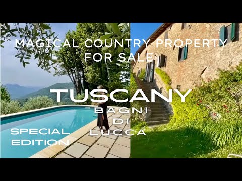 MAGICAL HOME FOR SALE IN TUSCANY - BAGNI DI LUCCA - SPECIAL EDITION (PRIVATE SALE)