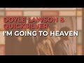 Doyle Lawson & Quicksilver - I'm Going To Heaven (Official Audio)