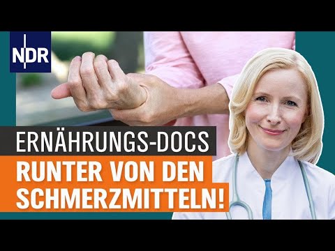Rheuma und Arthrose: Nicht nur Schmerzmittel lindern Beschwerden | Die Ernährungs-Docs | NDR
