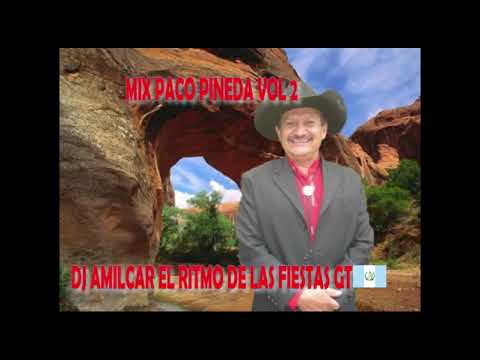 Mix Paco Pineda Vol 2 Dj Amilcar El ritmo de las fiestas