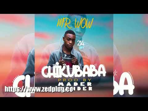 Mr Wow 214 Chikubaba