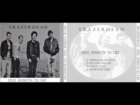 ERAZERHEAD :  20.7.82 John Peel Session : UK Punk Demos