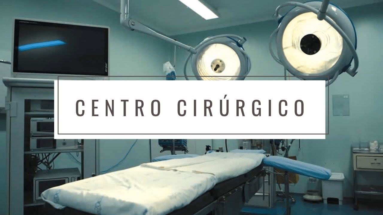 Centro Cirúrgico - Estrutura Física e Limpeza do Centro Cirúrgico