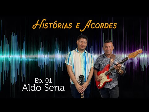 ALDO SENA entre HISTÓRIAS e ACORDES - Segredos e inspirações desse ícone da GUITARRADA